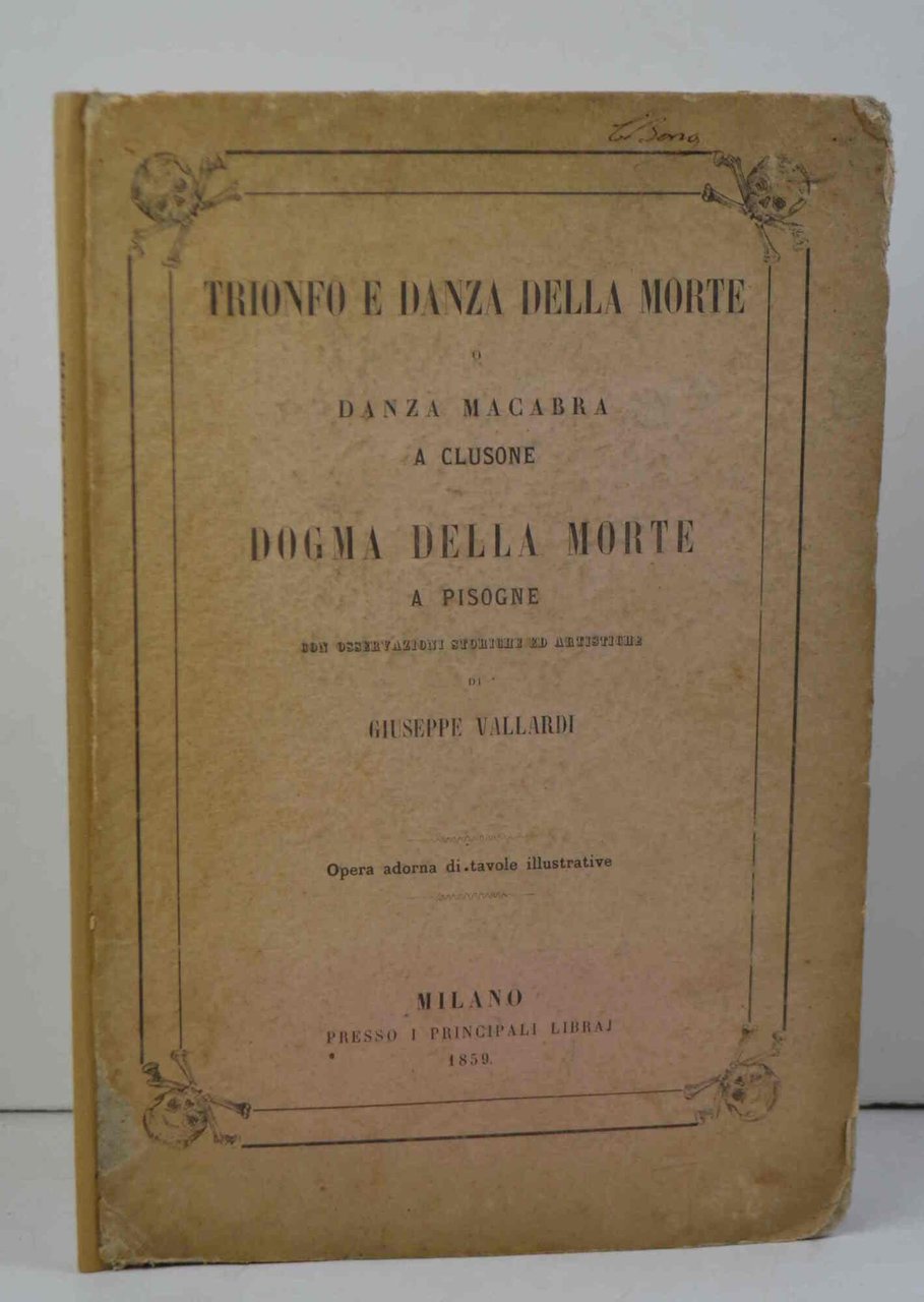 Trionfo e danza della morte a Clusone. Dogma della morte …