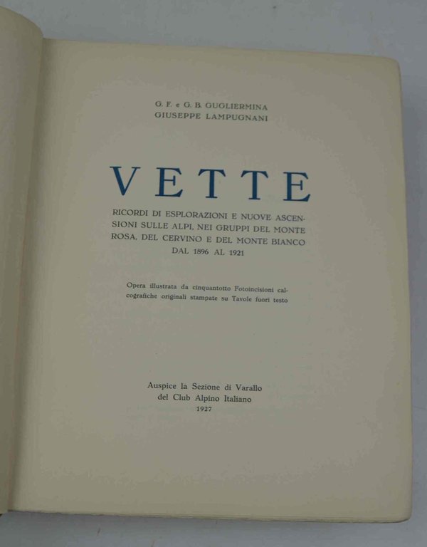 Vette. Ricordi di esplorazioni e nuove ascensioni sulle Alpi m … | Immagine Gallery 1