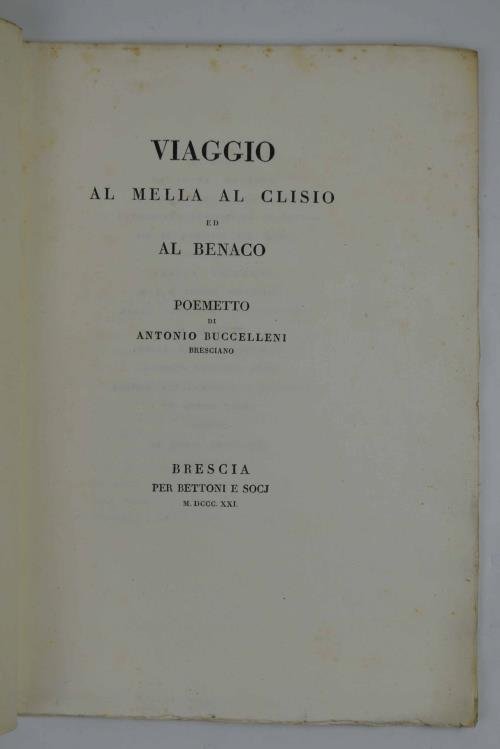 Viaggio al Mella al Clisio ed al Benaco. Poemetto…