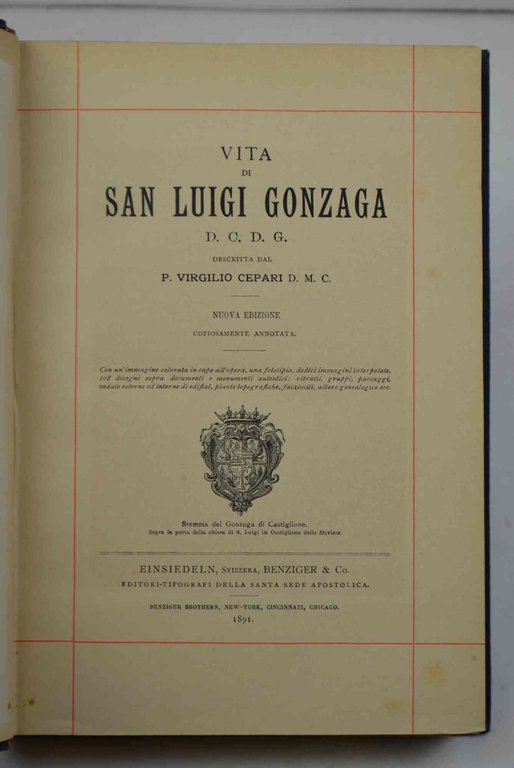 Vita di San Luigi Gonzaga... nuova edizione copiosamente annotata.