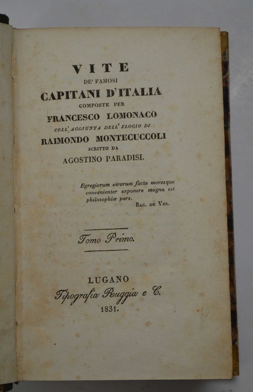 Vite de' famosi capitani d'Italia. coll'aggiunta dell'elogio di Raimondo Montecuccoli … | Immagine Gallery 4