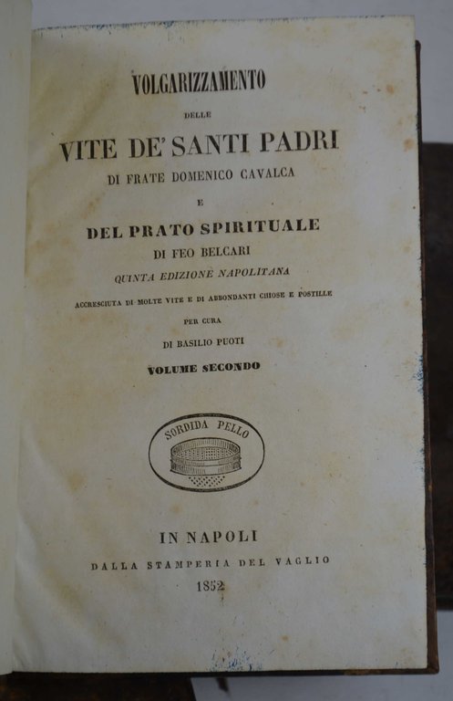 Volgarizzamento delle vite de' Santi Padri… e Del prato spirituale…