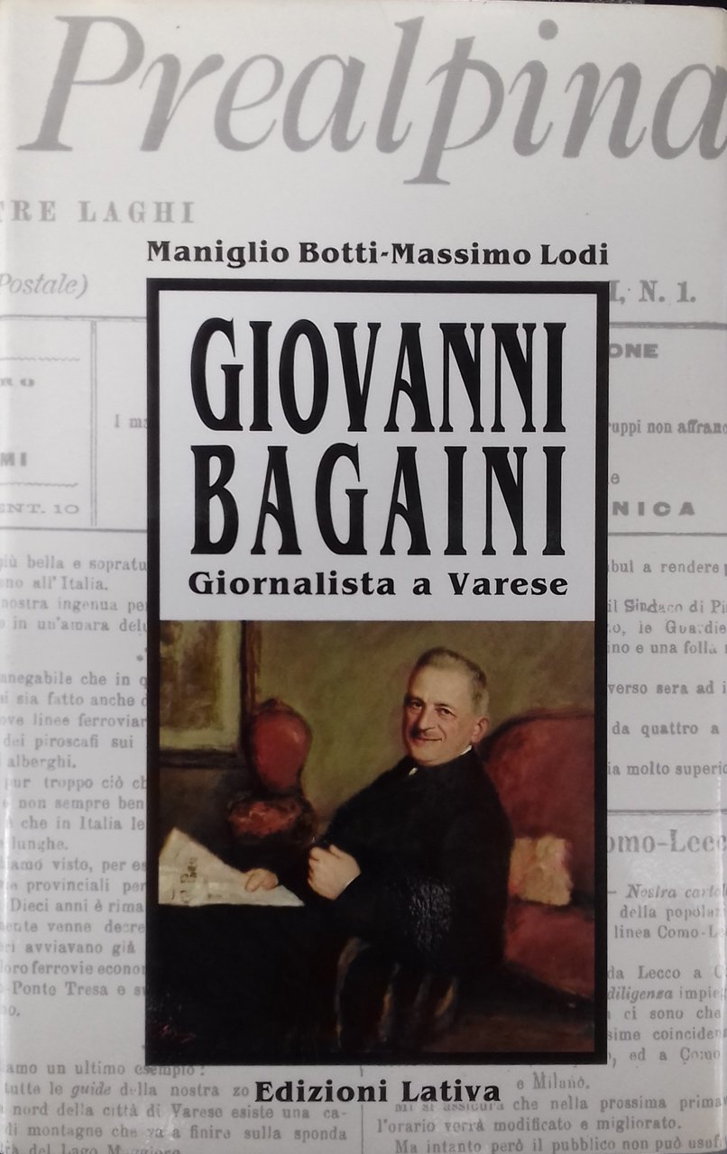 Giovanni Bagaini. Giornalista a Varese