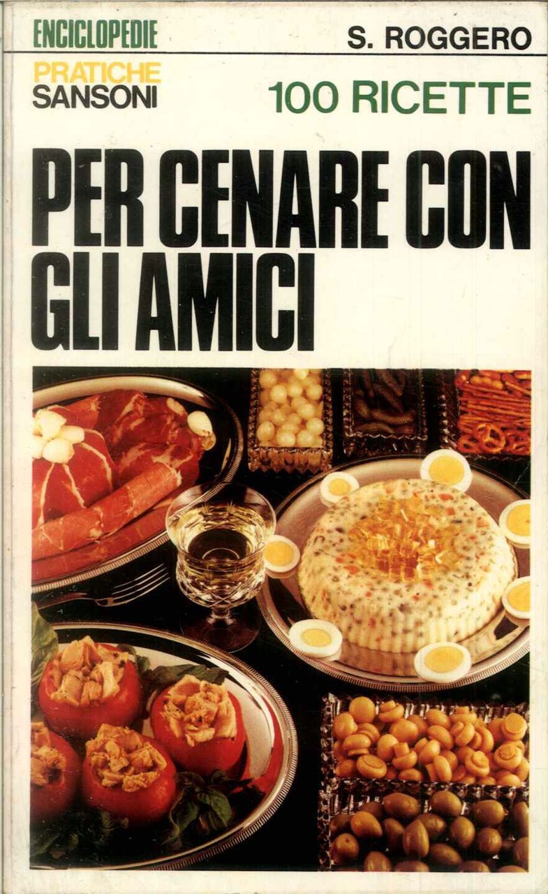 100 ricette per cenare con gli amici | Immagine principale