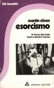 Esorcismo, le forze del male fuori e dentro l'uomo