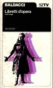 Libretti d'opera e altri saggi