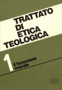 Trattato di etica teologica. vol 1� il fenomeno morale