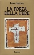 Forza della fede (la)