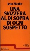 Svizzera al di sopra di ogni sospetto (Una)