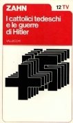Cattolici tedeschi e le guerre di Hitler (I)