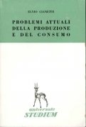 Problemi attuali della produzione e del consumo