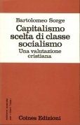 Capitalismo scelta di classe socialismo