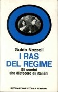 I Ras del regime. Gli uomini che disfecero gli italiani