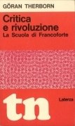 Critica e rivoluzione. Saggio sulla scuola di Francoforte