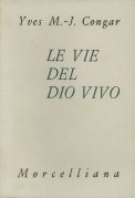 Le vie del Dio vivo