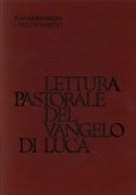 Lettura pastorale del vangelo di Luca