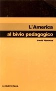 America al bivio pedagogico