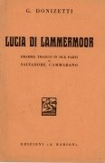Lucia di Lammermoor. Dramma Tragico in due parti di Salvadore …
