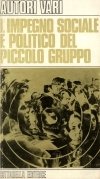 Impegno politico e sociale del piccolo gruppo
