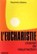 L'eucharistie chemin de resurrection