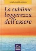 Sublime leggerezza dell'essere