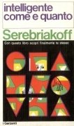 Intelligente come e quanto
