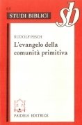 L'evangelo della comunità primitiva