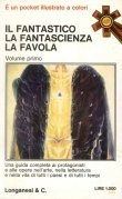 Il fantastico la fantascienza la favola . vol 1°