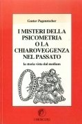I misteri della psicometria o la chiaroveggenza nel passato