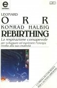 Rebirthing. la respirazione consapevole