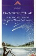 Trasmissioni stellari. Il terzo millennio la vita nel mondo post