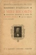 I miei ricordi. edizione integra a cura di Guido Biagi