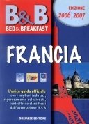 Bed & breakfast Francia 2006/2007