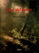 Luci del bosco poesie