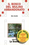 Il bosco del mulino abbandonato