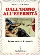 Dall'uomo all'eternità