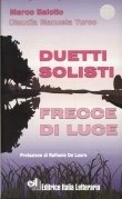 Duetti solisti, frecce di luce