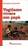 Vogliamo vivere con papà