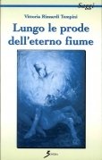 Lungo le prode dell'eterno fiume