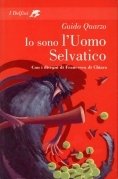 Io sono l'uomo selvatico