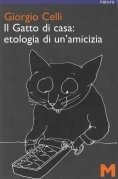 Il gatto di casa: etologia di un' amicizia