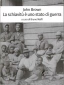 La schiavitù è uno stato di guerra