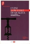 I vini low coast di qualità. Come bere bene con …