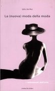 La nuova moda della moda