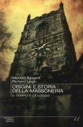 Origini e storia della Massoneria. Il tempio e la loggia