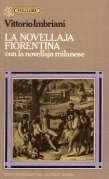 La novellaja fiorentina con la novellaja milanese