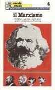 Il Marxismo. Origini teoria sviluppo opere critiche influenza