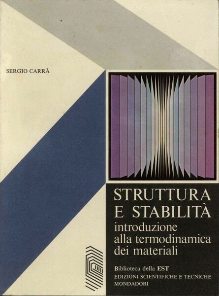 Struttura e stabilità. Introduzione alla termodinamica dei materiali