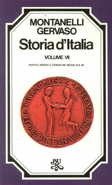 Storia d'Italia. Vol.VII. Papato, impero e comuni nei secoli XI …