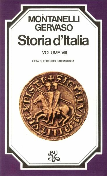 Storia d'Italia. Vol.VIII. L'età di Federico Barbarossa